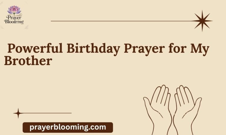 _Powerful Birthday Prayer for My Brother