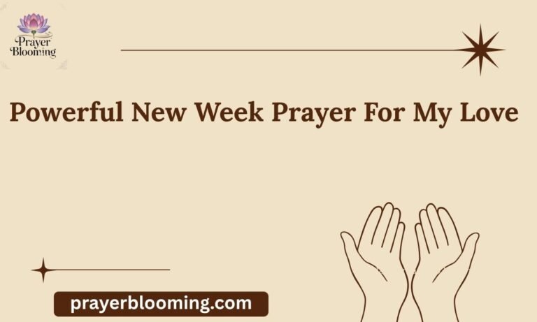 Powerful New Week Prayer For My Love