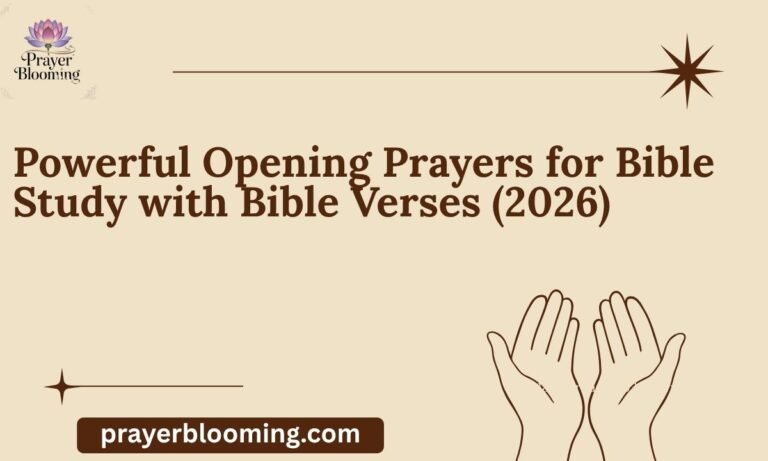 Powerful Opening Prayers for Bible Study with Bible Verses (2026)