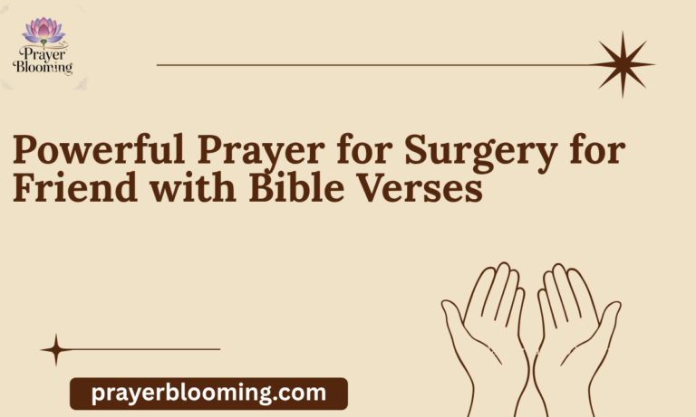 Powerful Prayer for Surgery for Friend with Bible Verses