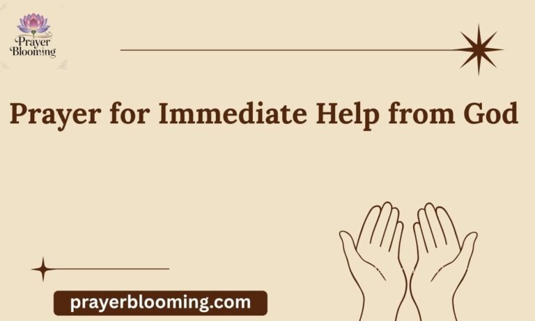 Prayer for Immediate Help from God
