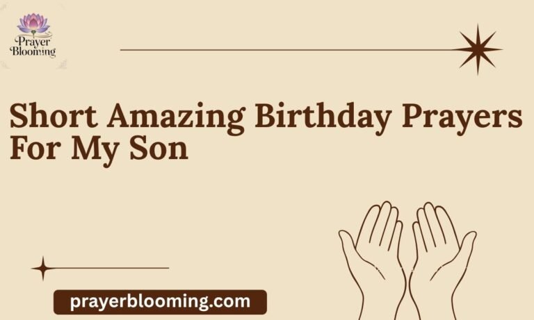 Short Amazing Birthday Prayers For My Son