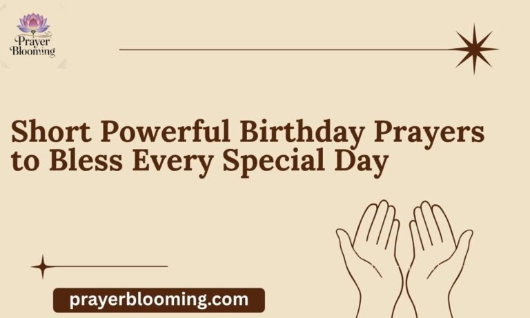Short Powerful Birthday Prayers to Bless Every Special Day