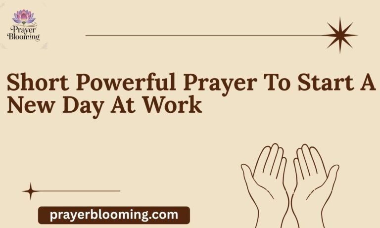 Short Powerful Prayer To Start A New Day At Work