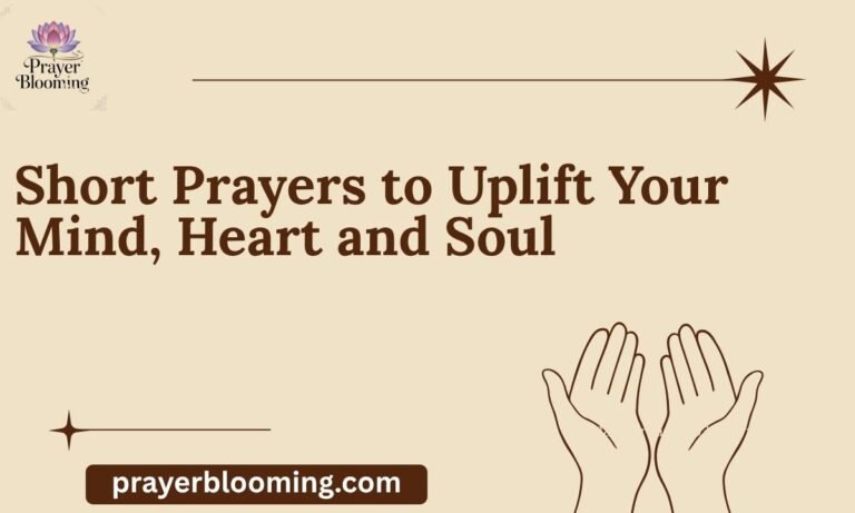Short Prayers to Uplift Your Mind, Heart and Soul