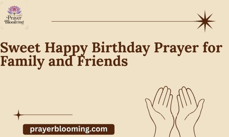 Sweet Happy Birthday Prayer for Family and Friends