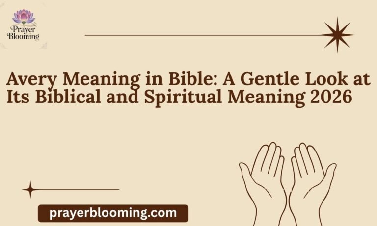Avery Meaning in Bible A Gentle Look at Its Biblical and Spiritual Meaning 2026