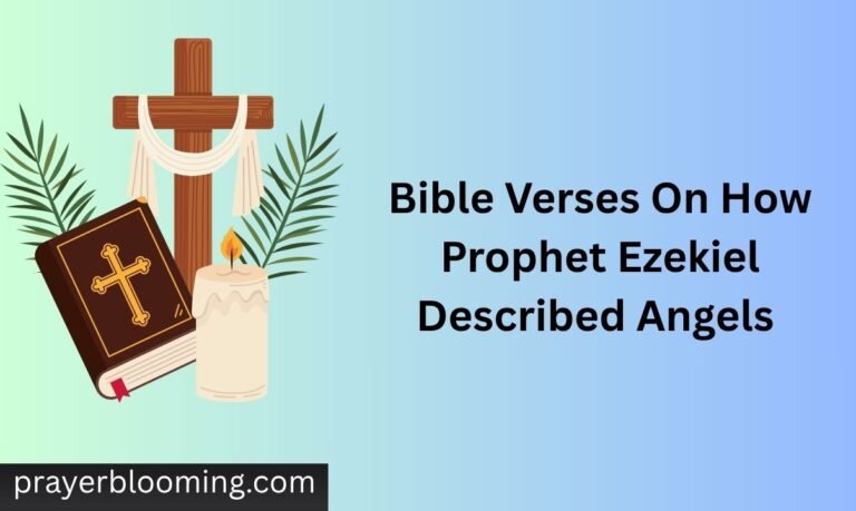 Bible Verses On How Prophet Ezekiel Described Angels
