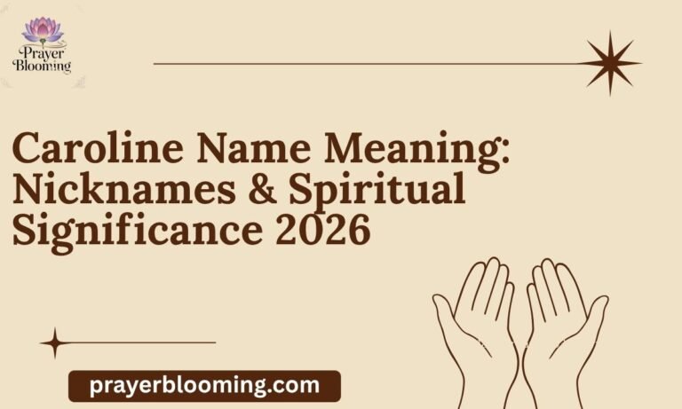 Caroline Name Meaning Nicknames & Spiritual Significance 2026
