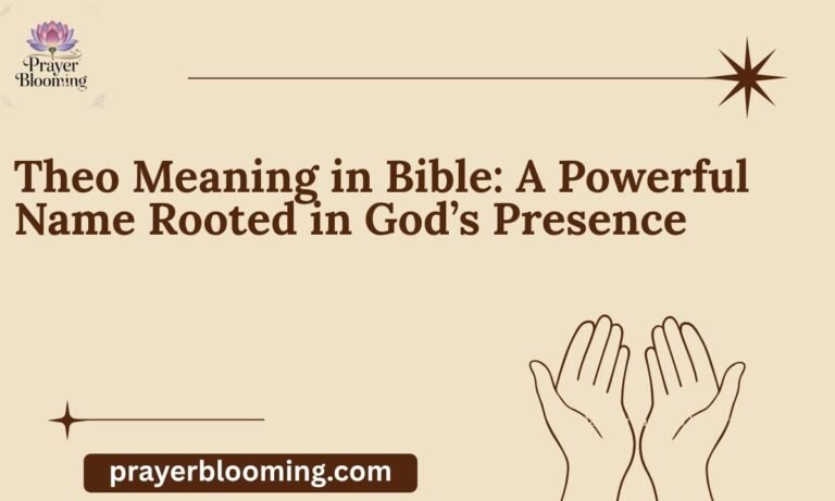 Theo Meaning in Bible A Powerful Name Rooted in God’s Presence