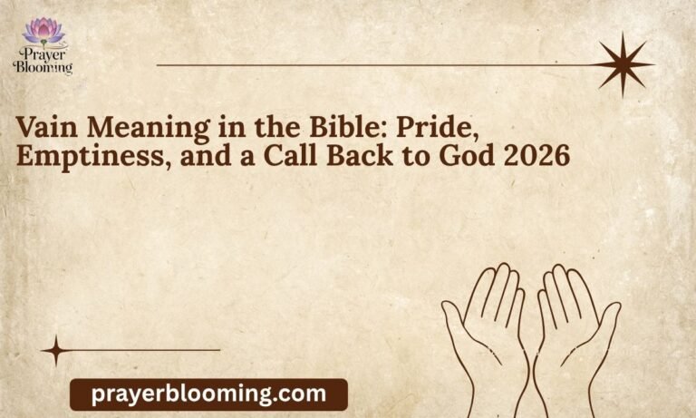 Vain Meaning in the Bible Pride, Emptiness, and a Call Back to God 2026