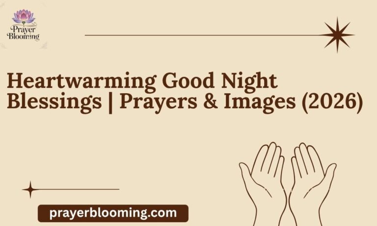 Heartwarming Good Night Blessings Prayers & Images (2026)