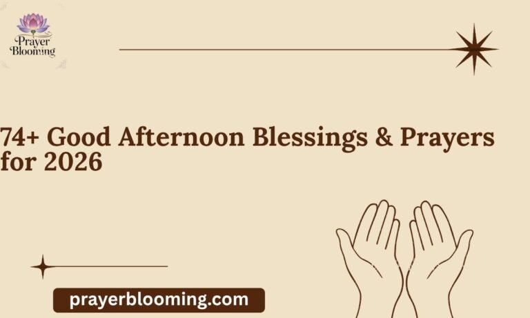 74+ Good Afternoon Blessings & Prayers for 2026