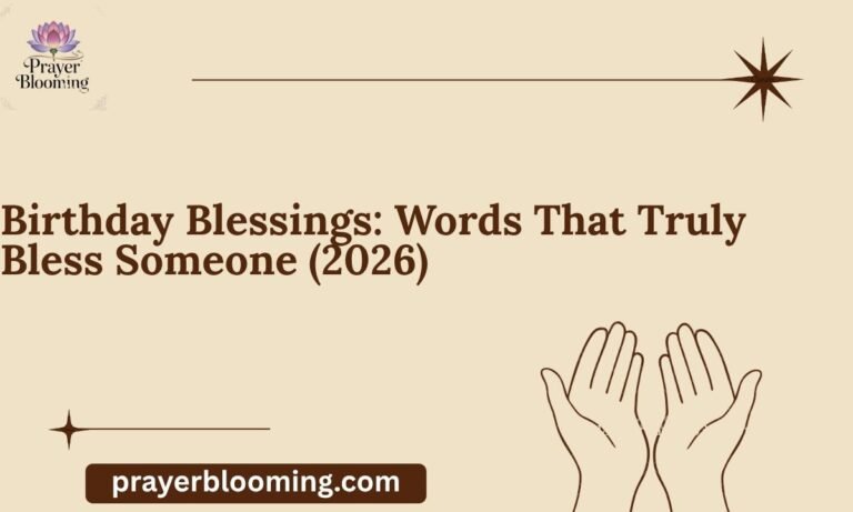 Birthday Blessings Words That Truly Bless Someone (2026)