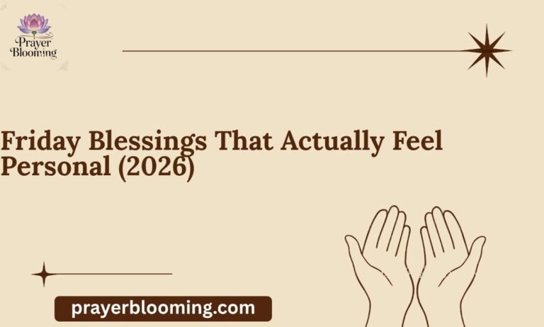 Friday Blessings That Actually Feel Personal (2026)